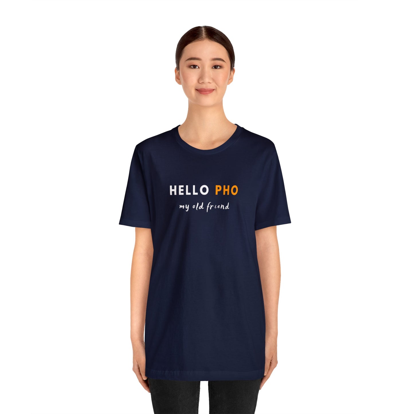 Hello Pho, My Old Friend T-Shirt