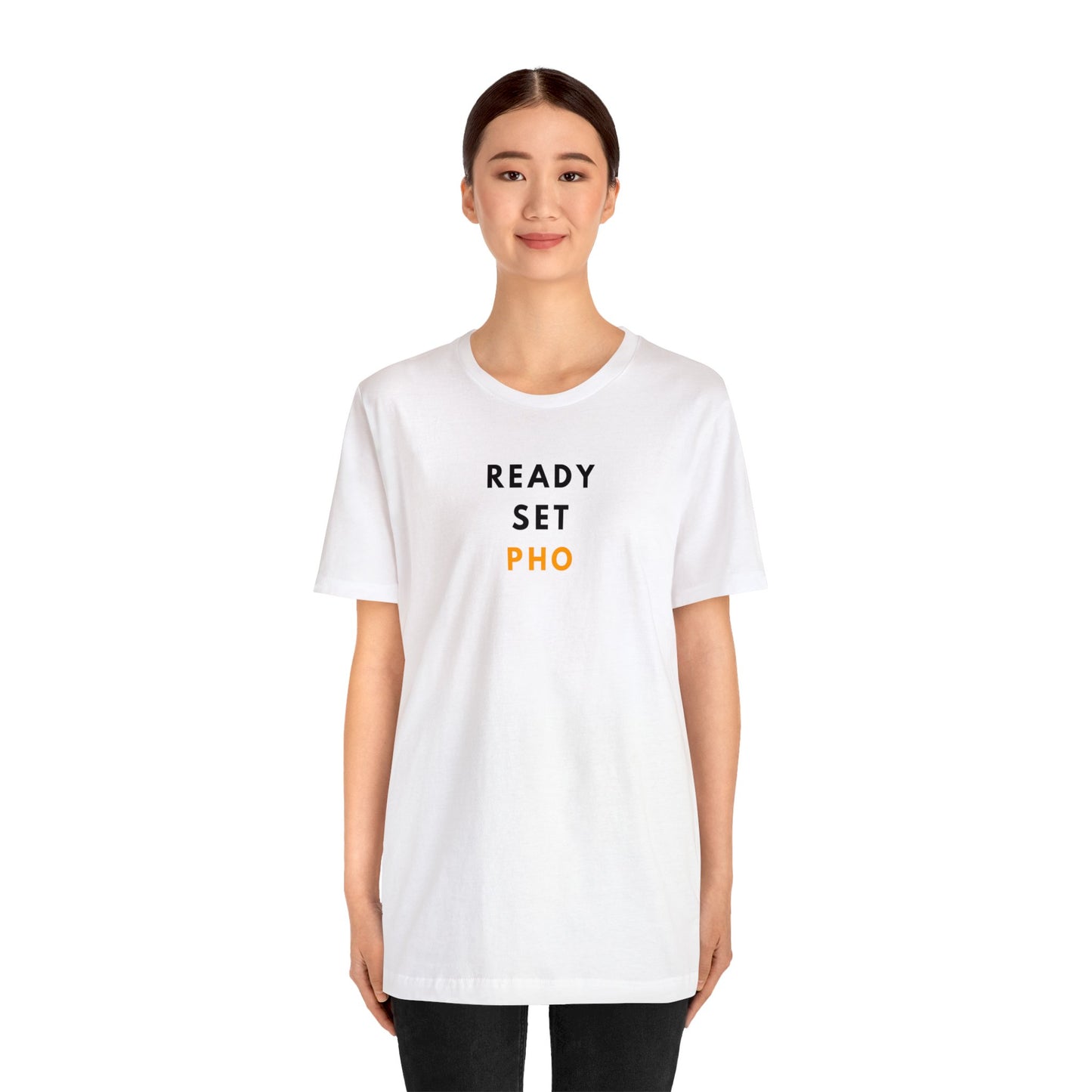 Ready Set Pho T-Shirt