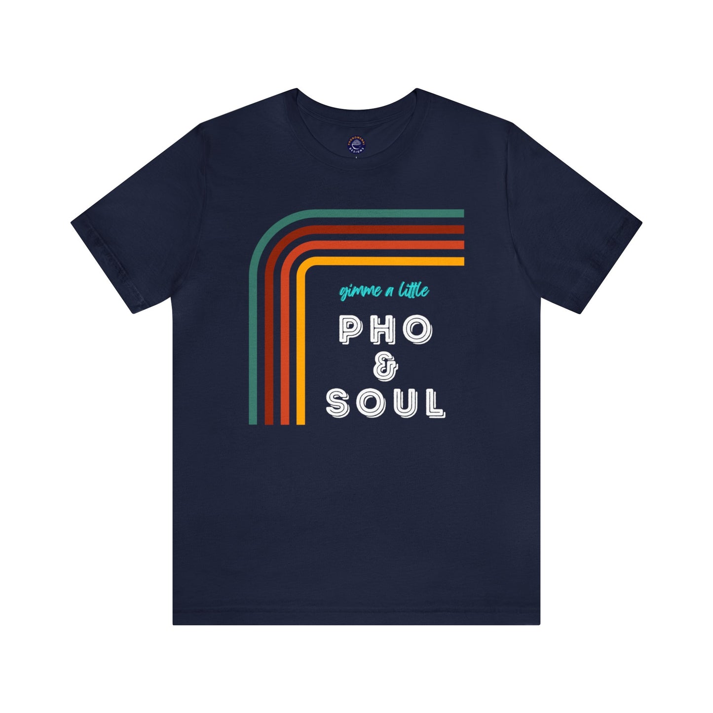 Gimme a Little Pho & Soul T-Shirt