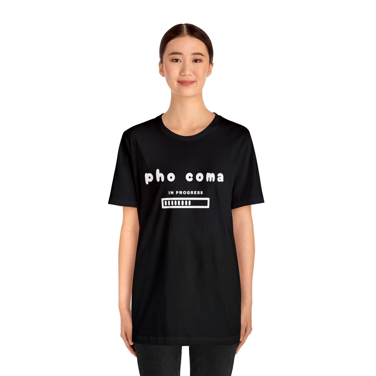 Pho Coma In Progress T-Shirt