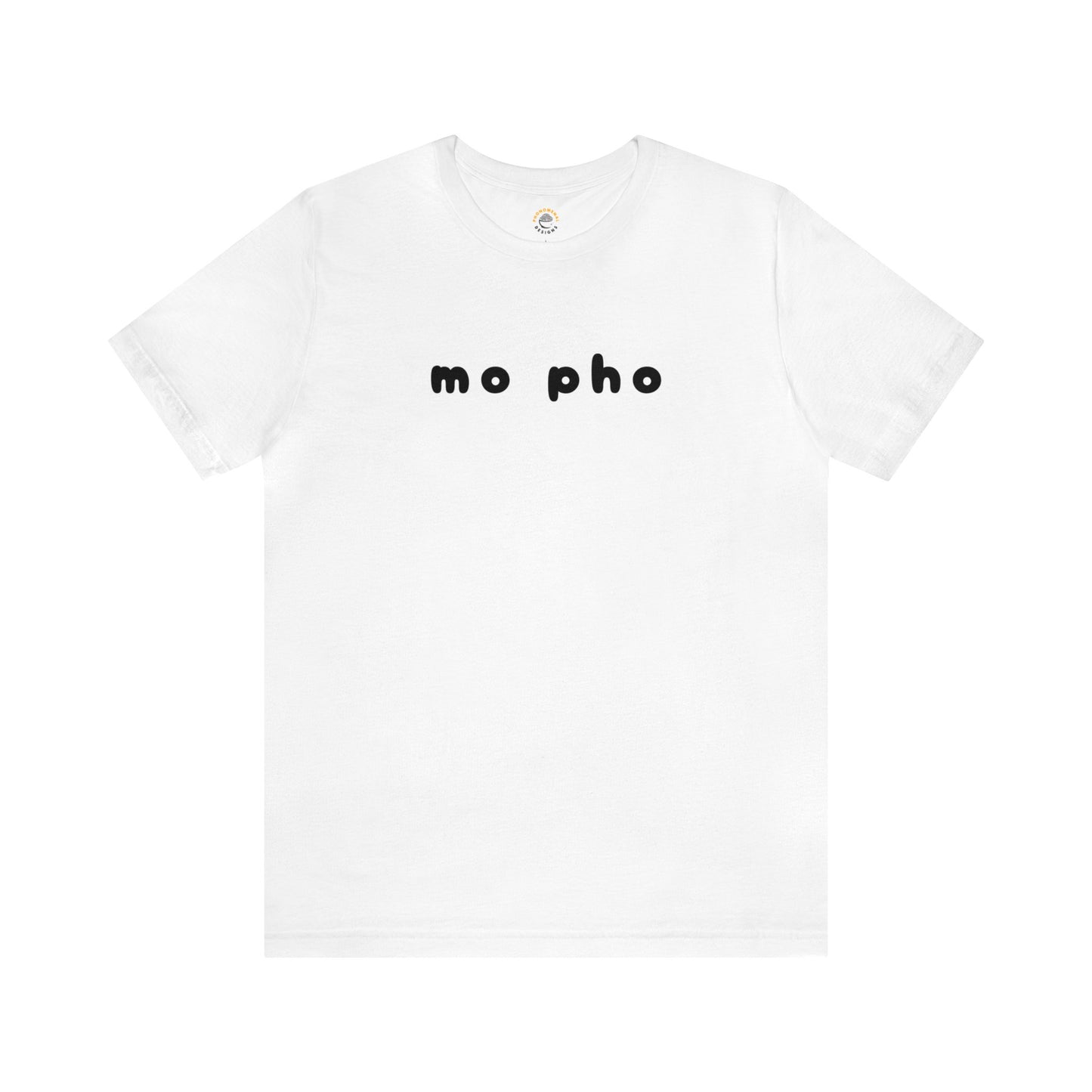 Mo Pho T-Shirt