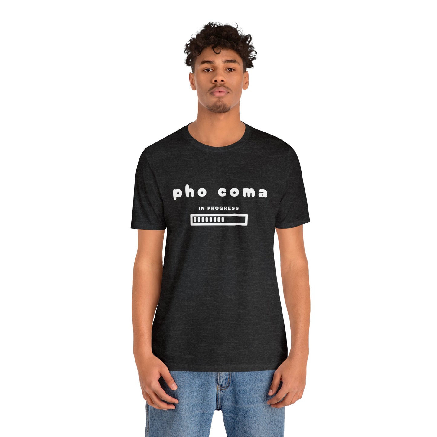 Pho Coma In Progress T-Shirt