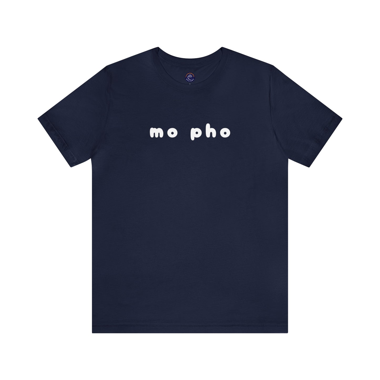 Mo Pho T-Shirt