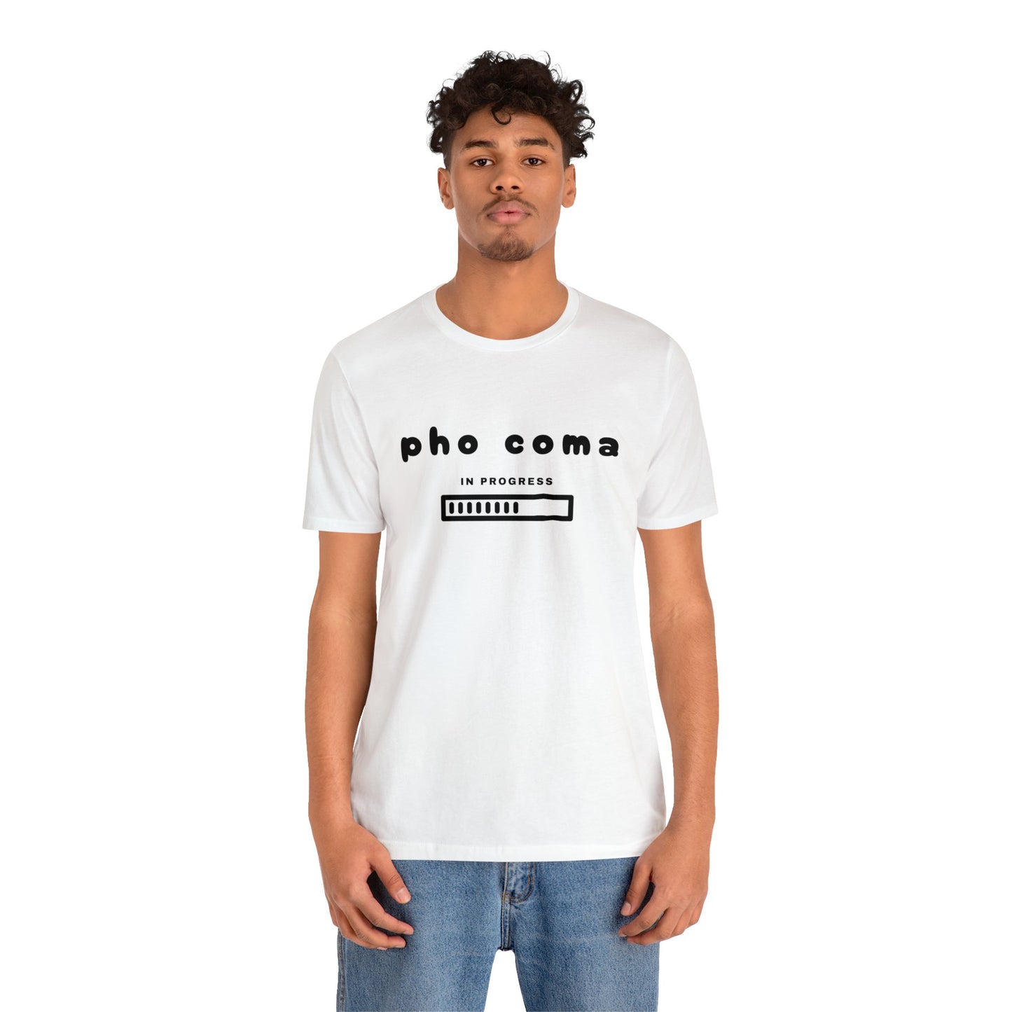 Pho Coma In Progress T-Shirt