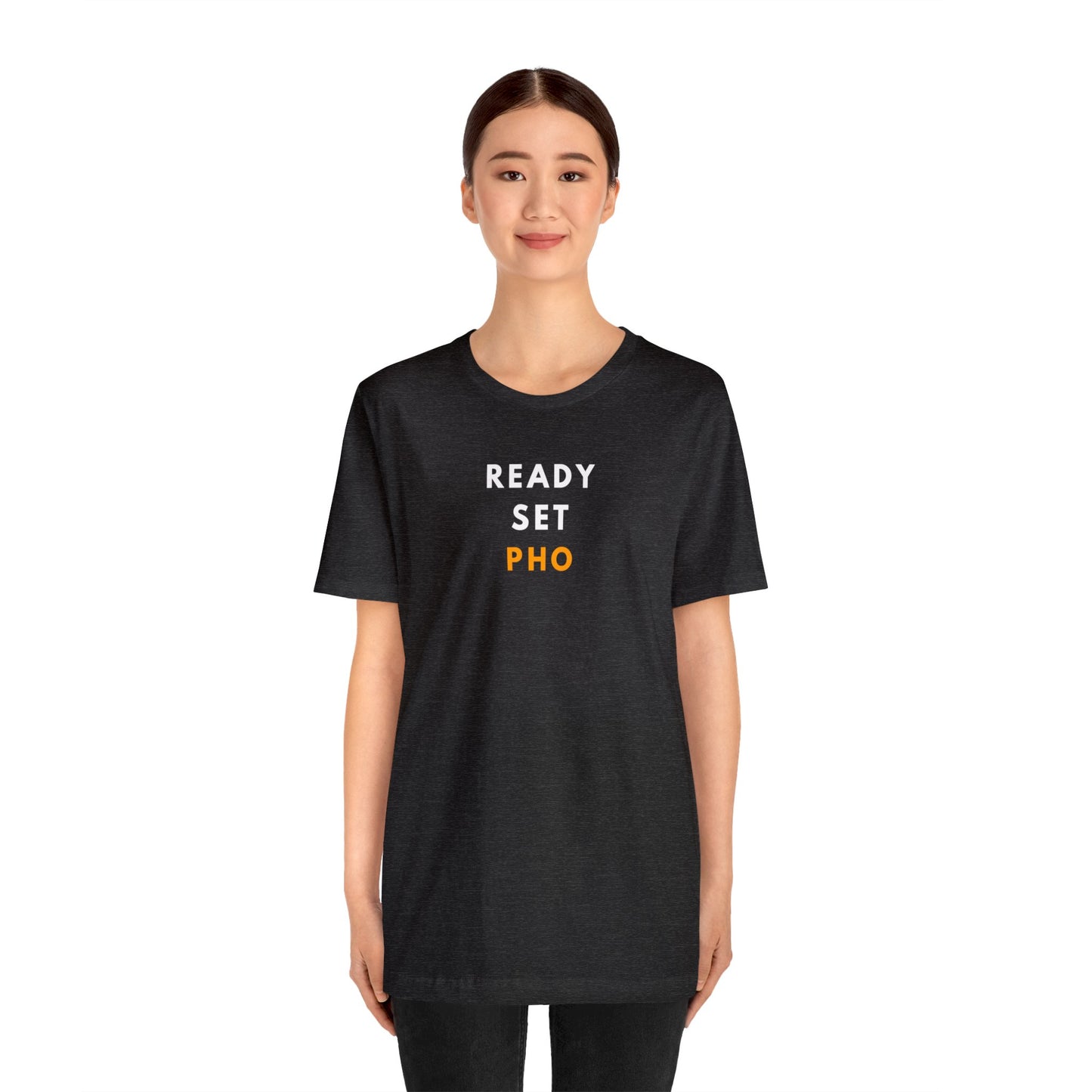 Ready Set Pho T-Shirt