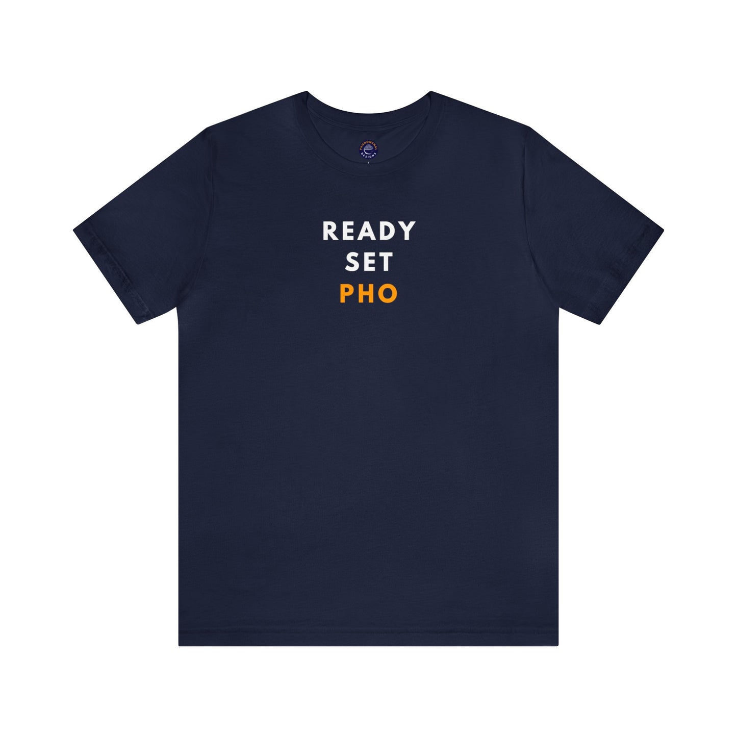 Ready Set Pho T-Shirt