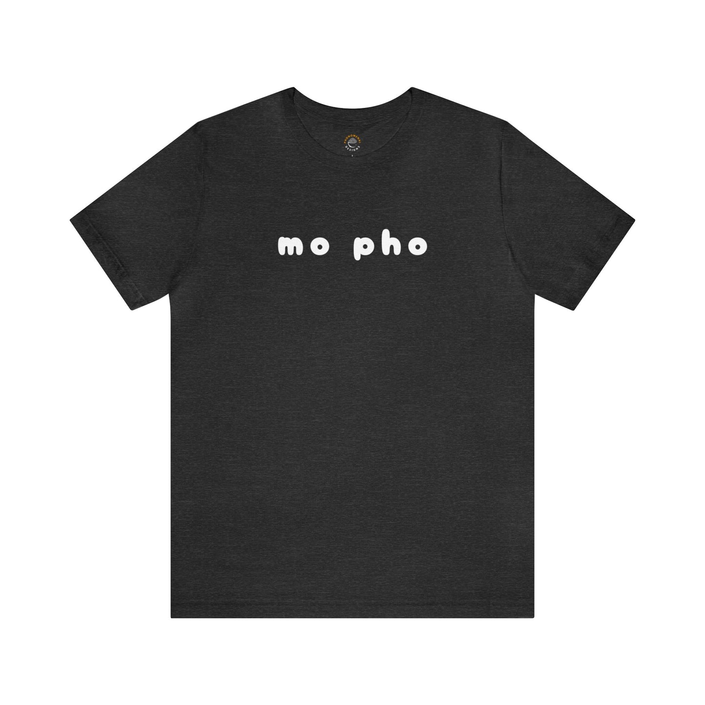 Mo Pho T-Shirt