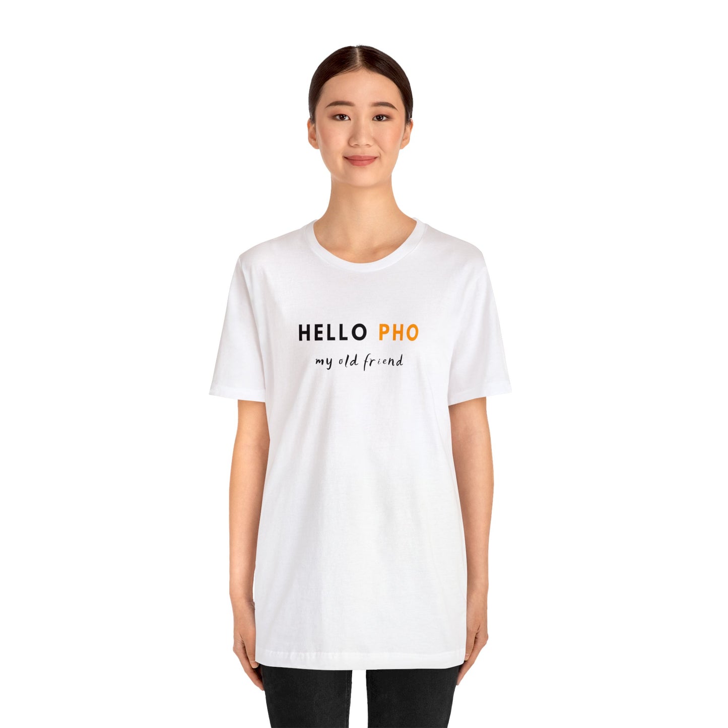 Hello Pho, My Old Friend T-Shirt